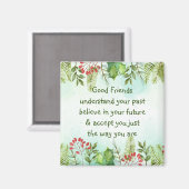 Gute Freunde verstehen inspirierendes Zitat-Magnet Magnet (Vorderseite/Rückseite)