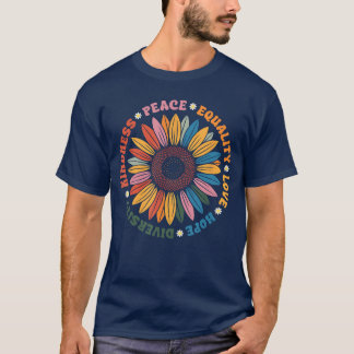 Güte Frieden Gleichheit Liebe Hoffnung Vielfalt Me T-Shirt