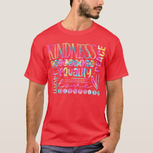 Güte Frieden Gleichheit Liebe Hoffnung Vielfalt Me T-Shirt