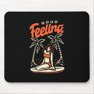 Gute Gefühl Surfer Girl Mousepad