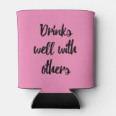 Gute Getränke mit anderen lustig kann cooler sein Dosenkühler (Rückseite)