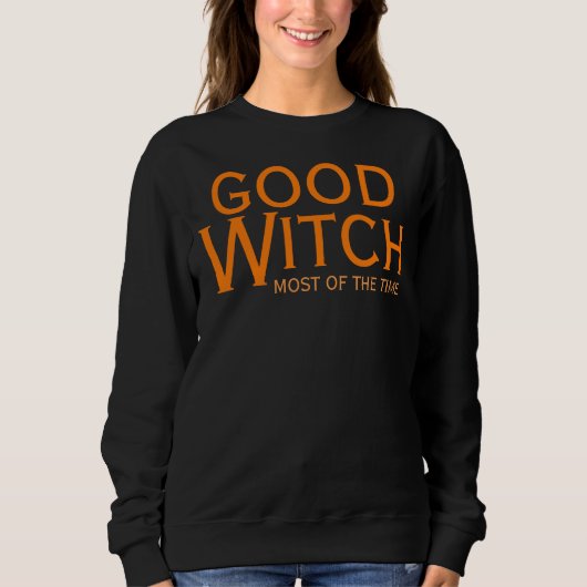 Gute Hexe meistens Halloween Funny Sweatshirt (Vorderseite)