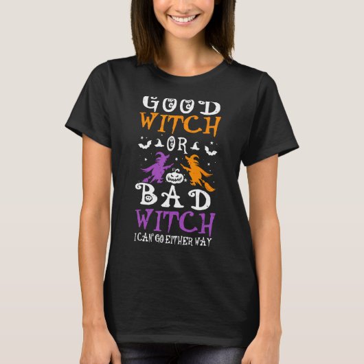 Gute Hexe oder schlechte Hexe, lustiges Halloween- T-Shirt (Vorderseite)
