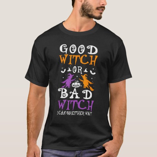 Gute Hexe oder schlechte Hexe, lustiges Halloween- T-Shirt (Vorderseite)