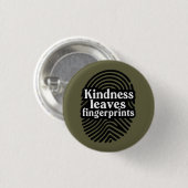 Güte hinterlässt Fingerabdrücke Button (Vorne & Hinten)
