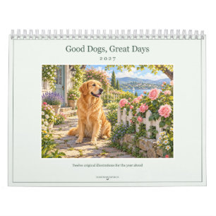 Gute Hunde, großartige Tage 2027 Hunde-Liebhaber Kalender