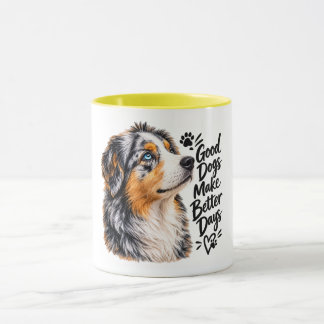 Gute Hunde machen bessere Tage Australian Shepherd Tasse