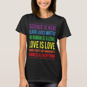 Güte ist alles, was Wissenschaft ist wahre Liebe i T-Shirt