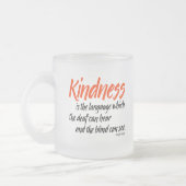 Güte ist die Sprache, die das taube hören kann Mattglastasse (Links)