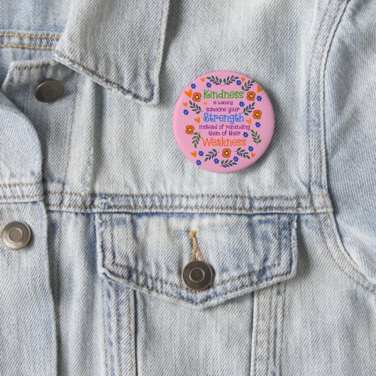 Güte ist jemandem deine Stärke leihen Button (Beispiel)