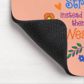 Güte ist jemandem deine Stärke leihen Mousepad (Ecke)