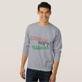 Güte ist Power Sweatshirt (Vorne ganz)