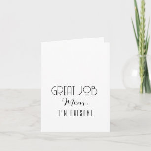 Gute Job-Mama Ich bin Phantastisch Minimalistisch Dankeskarte