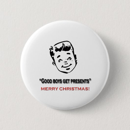 Gute Jungen erhalten Geschenke Button (Vorderseite)