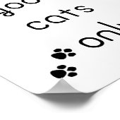 Gute Katzen nur mit schwarzem Text Poster (Ecke)