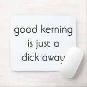 Gute Kerne ist nur ein Klick entfernt Mousepad (Mit Mouse)