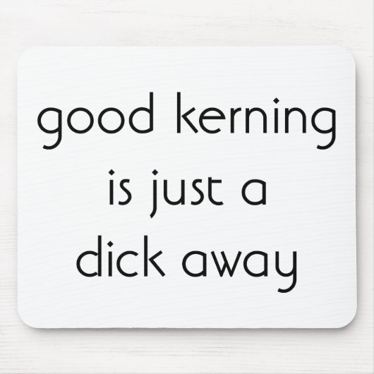 Gute Kerne ist nur ein Klick entfernt Mousepad (Vorne)