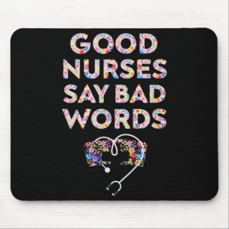 Gute Krankenschwestern sagen schlechte Wörter - Lu Mousepad