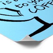Gute Laune Kaffee Witziges Poster (Ecke)