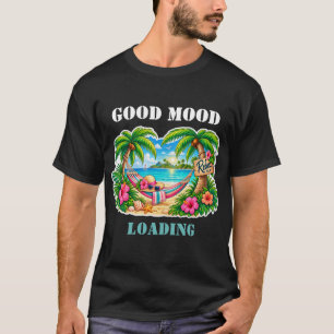 Gute Laune Ladet Tropischen Strandurlaub Sommer T T-Shirt