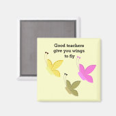 Gute Lehrer Butterfly-Sprichwort Magnet (Vorderseite/Rückseite)
