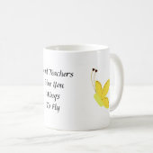 Gute Lehrer geben dir Flügel... Kaffeetasse (VorderseiteRechts)