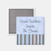 Gute Lehrer Inspiriert Magnet (Vorderseite/Rückseite)