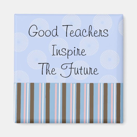 Gute Lehrer Inspiriert Magnet (Vorne)