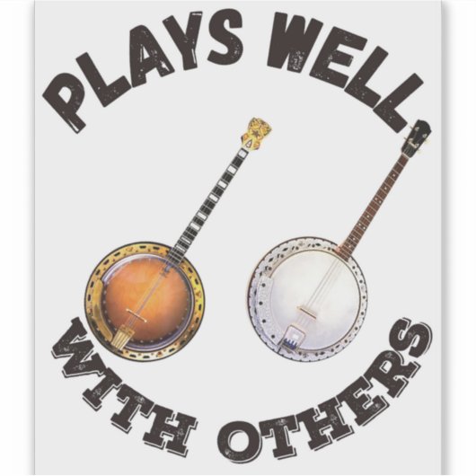 Gute Leistungen für andere - Banjos Aufkleber (Vorderseite)