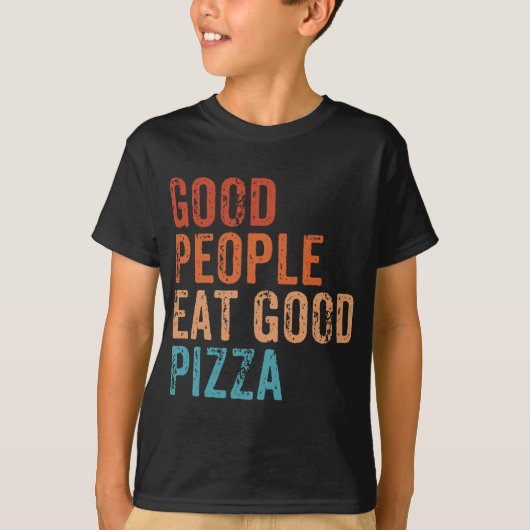 Gute Leute essen gute Pizza Funny Pizza Lover Vint T-Shirt (Vorderseite)