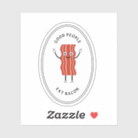 Gute Leute essen Speck