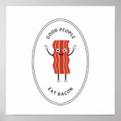 Gute Leute essen Speck Poster (Vorne)
