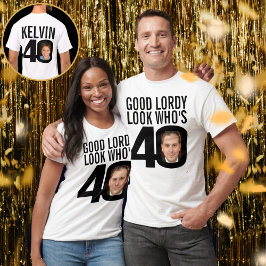Gute Lordy Look, der 40 40. Geburtstag zwei Fotos T-Shirt