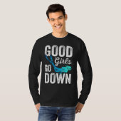 Gute Mädchen bis zum Tauchen T-Shirt (Vorne ganz)