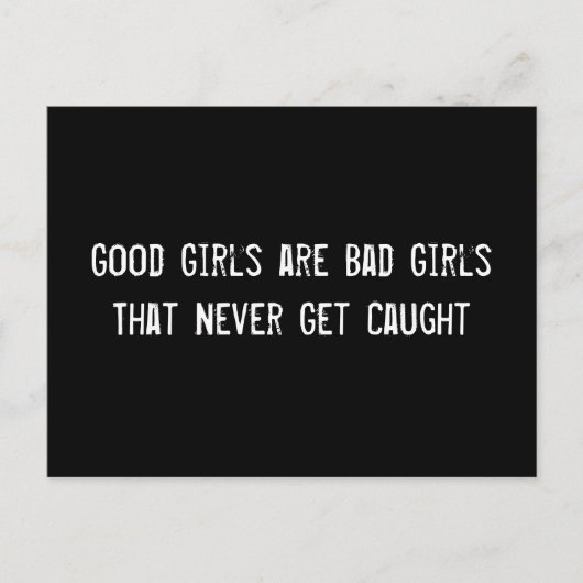 Gute Mädchen sind schlechte Mädchen, die nie gefan Postkarte (Vorderseite)