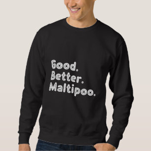 Gute Maltipoo Sweatshirt
