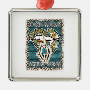 Gute Mama sagt schlechte Worte Ornament Aus Metall