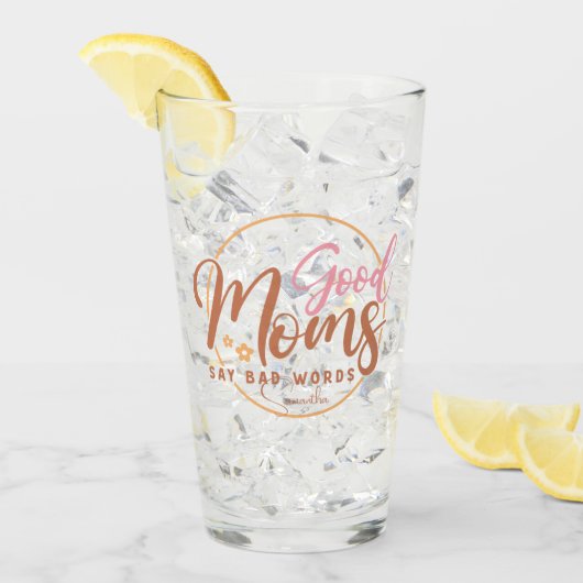 Gute Mamas sagen schlechte Worte Glas (Vorderseite Ice)