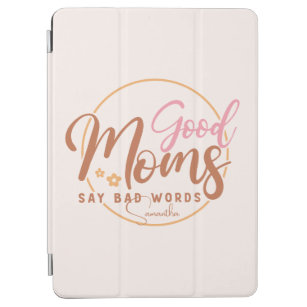 Gute Mamas sagen schlechte Worte iPad Air Hülle