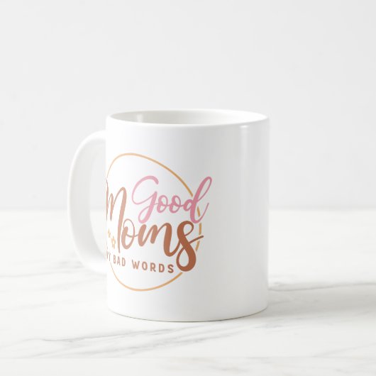 Gute Mamas sagen schlechte Worte Kaffeetasse (Vorderseite Links)