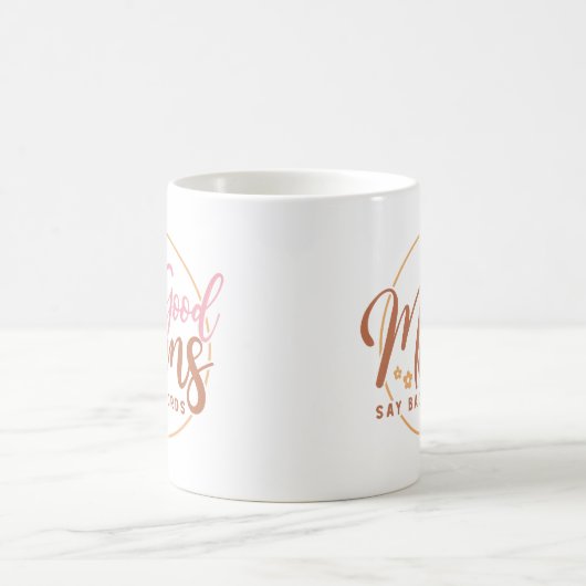 Gute Mamas sagen schlechte Worte Kaffeetasse (Mittel)