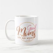 Gute Mamas sagen schlechte Worte Kaffeetasse (Links)