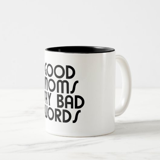 Gute Mamas sagen schlechte Worte lustiges Sprichwo Zweifarbige Tasse (VorderseiteRechts)