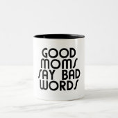 Gute Mamas sagen schlechte Worte lustiges Sprichwo Zweifarbige Tasse (Mittel)