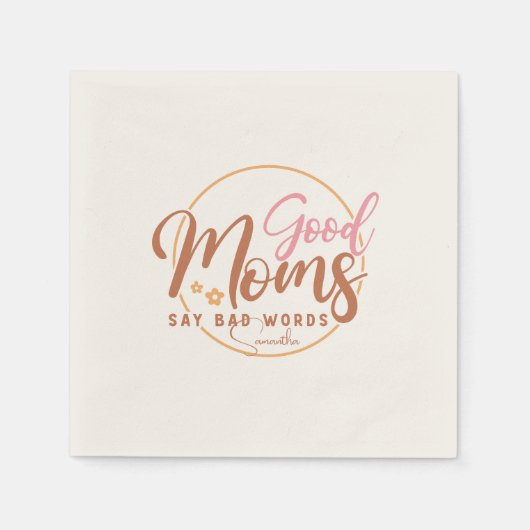 Gute Mamas sagen schlechte Worte Serviette (Vorderseite)