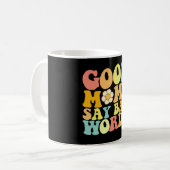 Gute Mamas sagen schlechte Worte zum Muttertag Kaffeetasse (Vorderseite Links)