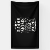 Gute Mamas sagen schlechte Worte zum sonnigen Mutt Banner (Vertikal)