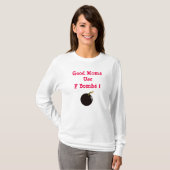 Gute Mamas verwenden Bomben T-Shirt (Vorne ganz)