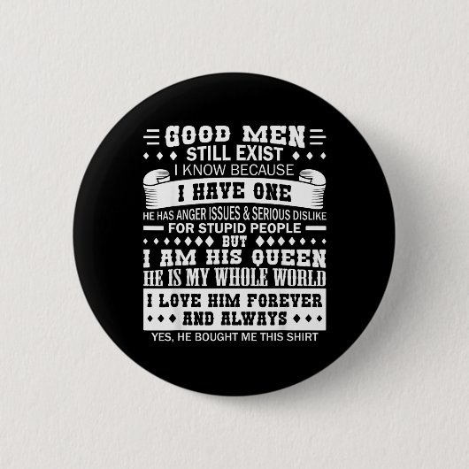 Gute Männer existieren Zitat Liebe Ehemann Ehefrau Button (Vorderseite)