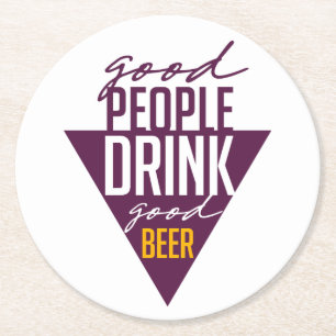 Gute Menschen trinken gutes Bier   Funny Beer Runder Pappuntersetzer